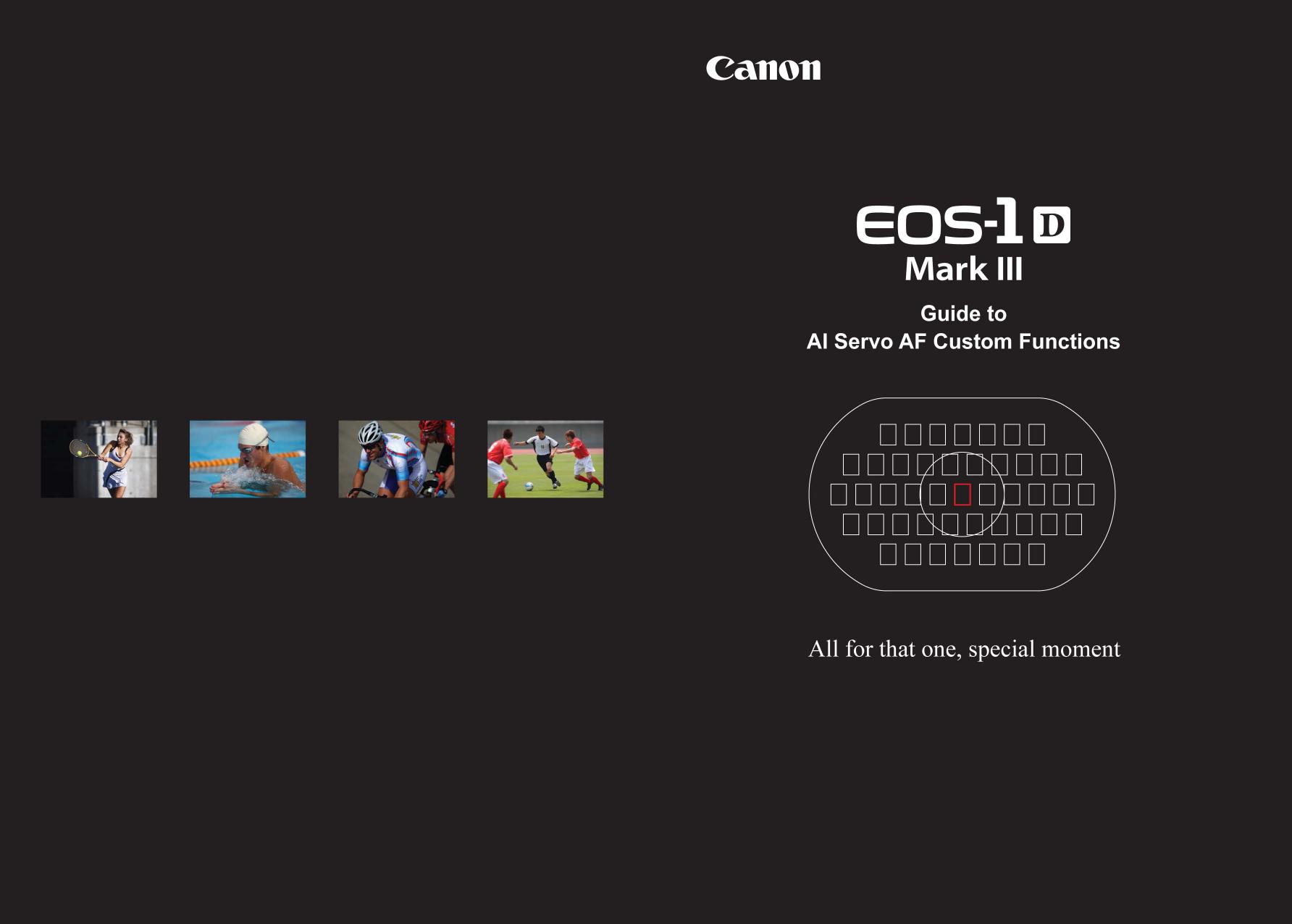 Guide to Canon EOS-1D Mark III AI Servo AF Custom Fuctions by Canon