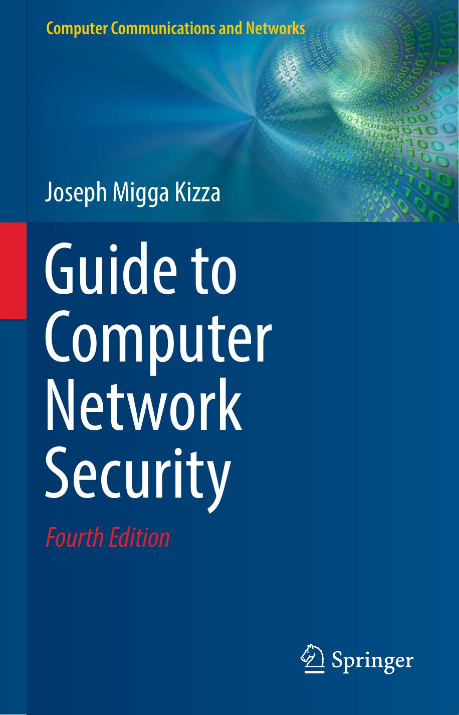 Guide to Computer Network Security by Joseph Migga Kizza