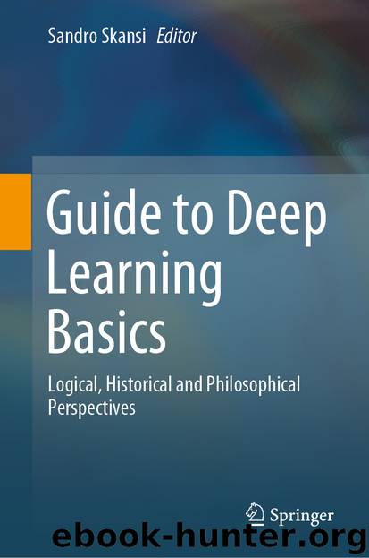 Guide to Deep Learning Basics by Sandro Skansi