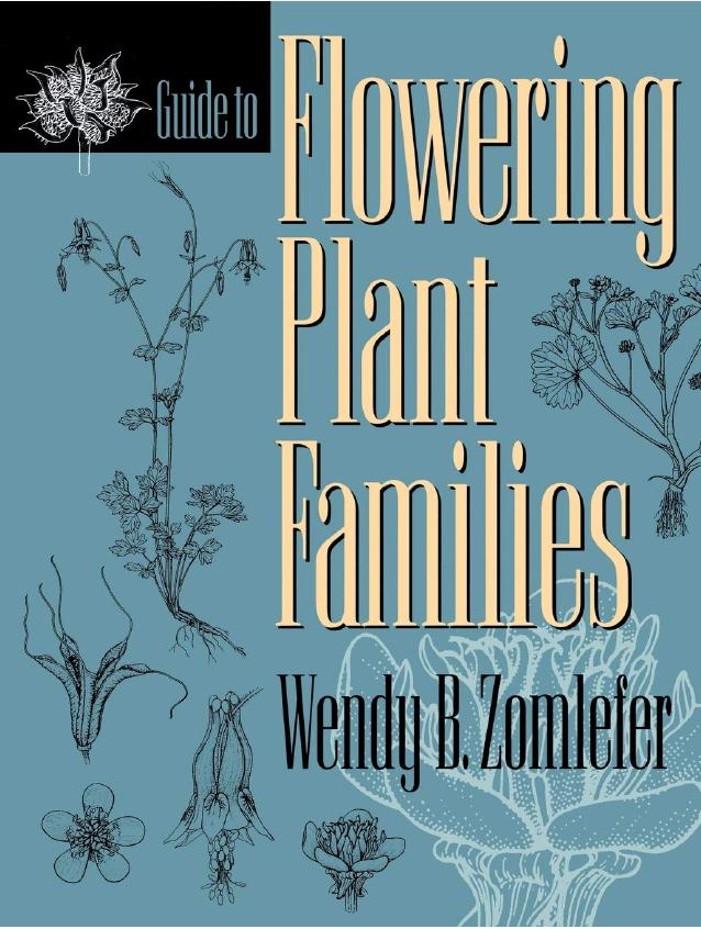 Guide to Flowering Plant Families by Wendy B Zomlefer