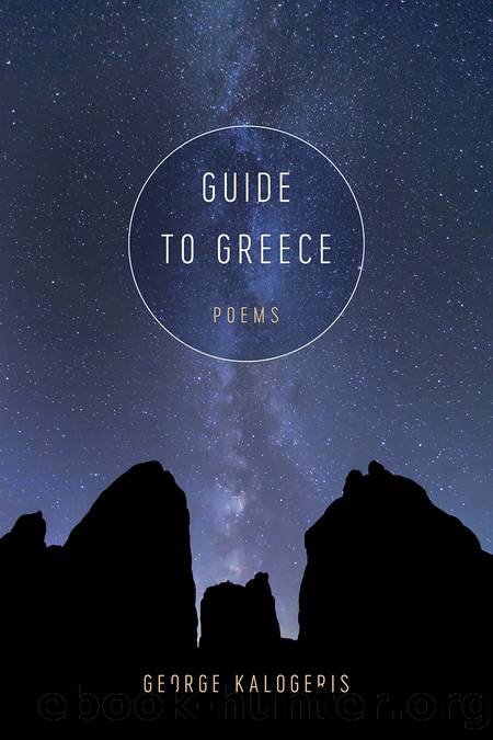 Guide to Greece by George Kalogeris