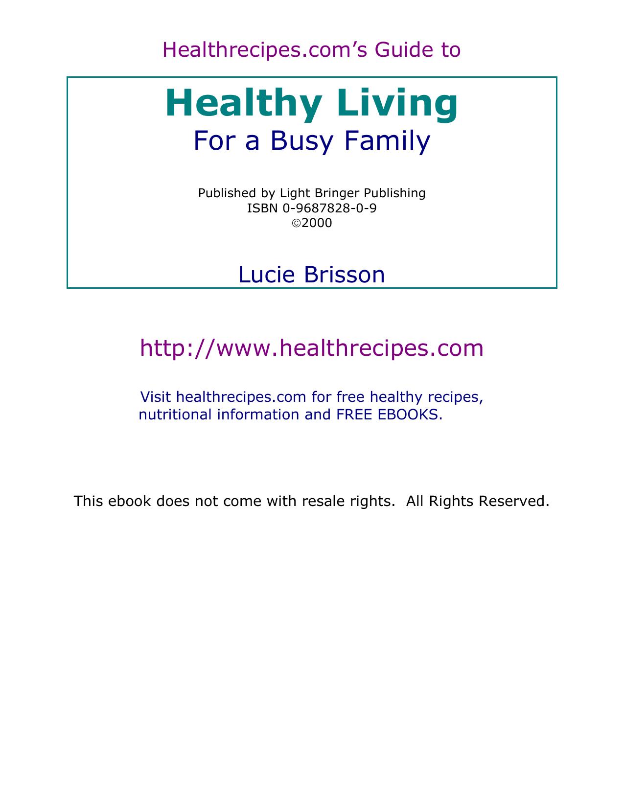 Guide to Healthy Living For a Busy Family by Brisson L