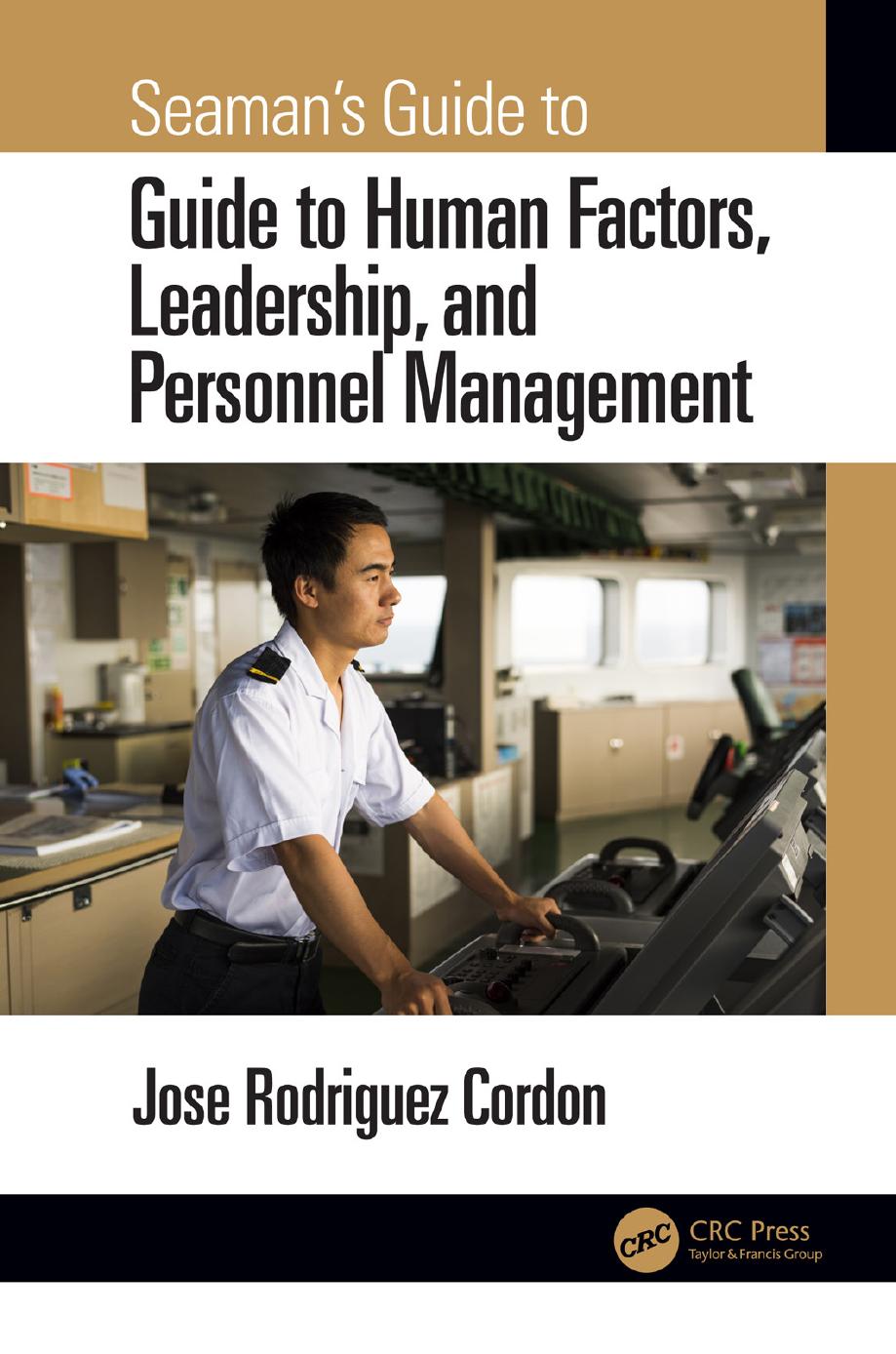 Guide to Human Factors, Leadership and Personnel Management by Unknown