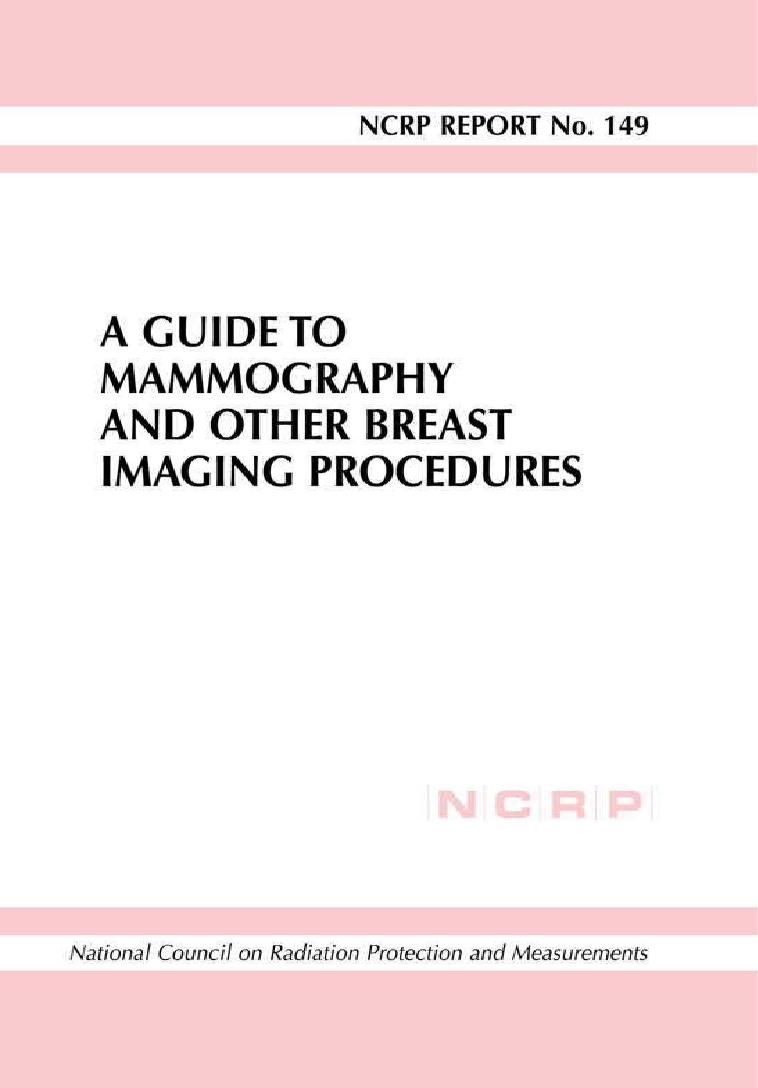 Guide to Mammography And Other Breast Imaging Procedures by National Council on Radiation Protection and Measurements NATIONAL COUNCIL ON RADIATION PROTECTION