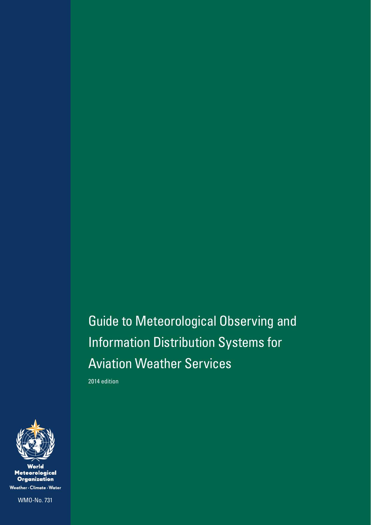 Guide to Meteorological Observing and Information Distribution Systems for Aviation Weather Services by World Meteorological Organization