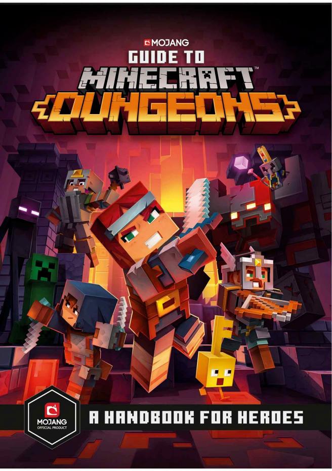 Guide to Minecraft Dungeons: A Handbook for Heroes by Mojang AB The Official Minecraft Team