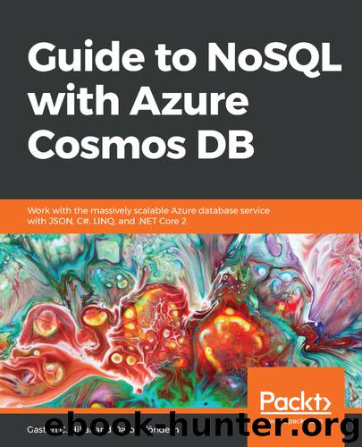Guide to NoSQL with Azure Cosmos DB by Gastón C. Hillar