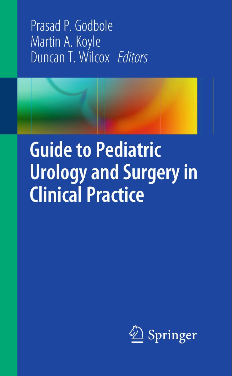 Guide to Pediatric Urology and Surgery in Clinical Practice by unknow