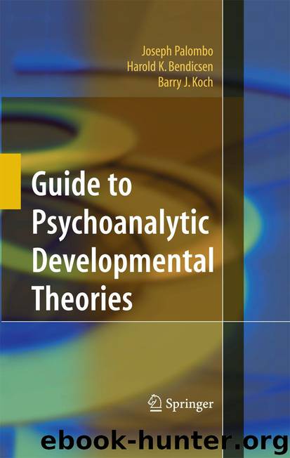 Guide to Psychoanalytic Developmental Theories by Palombo Joseph & Bendicsen Harold K. & Koch Barry J