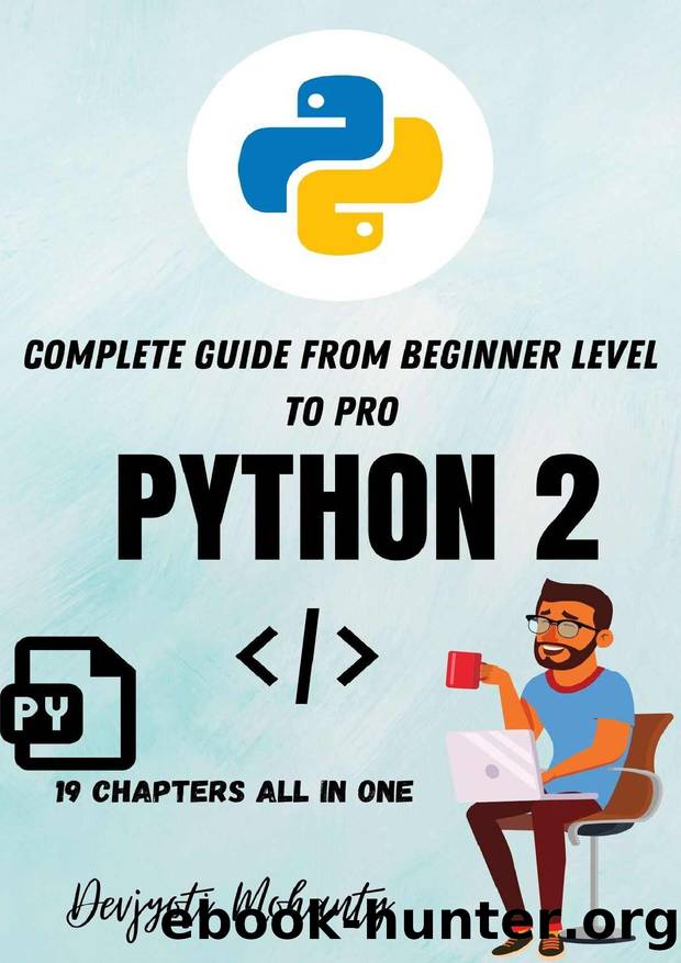 Guide to Python 2 Programming by Devjyoti Mohanty