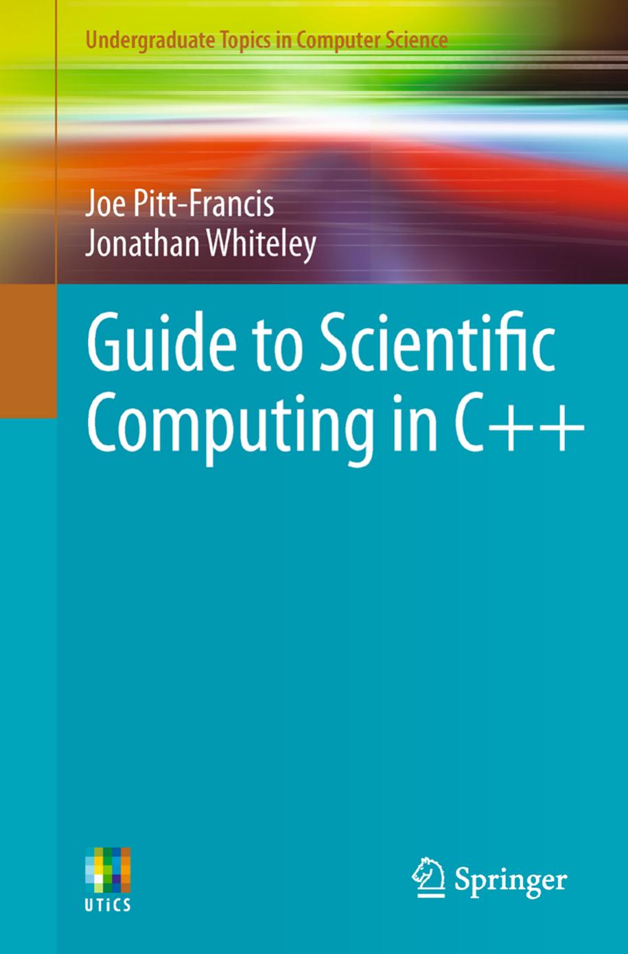 Guide to Scientific Computing in Cpp by Unknown