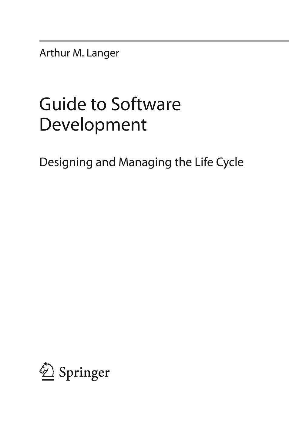 Guide to Software Development by Unknown