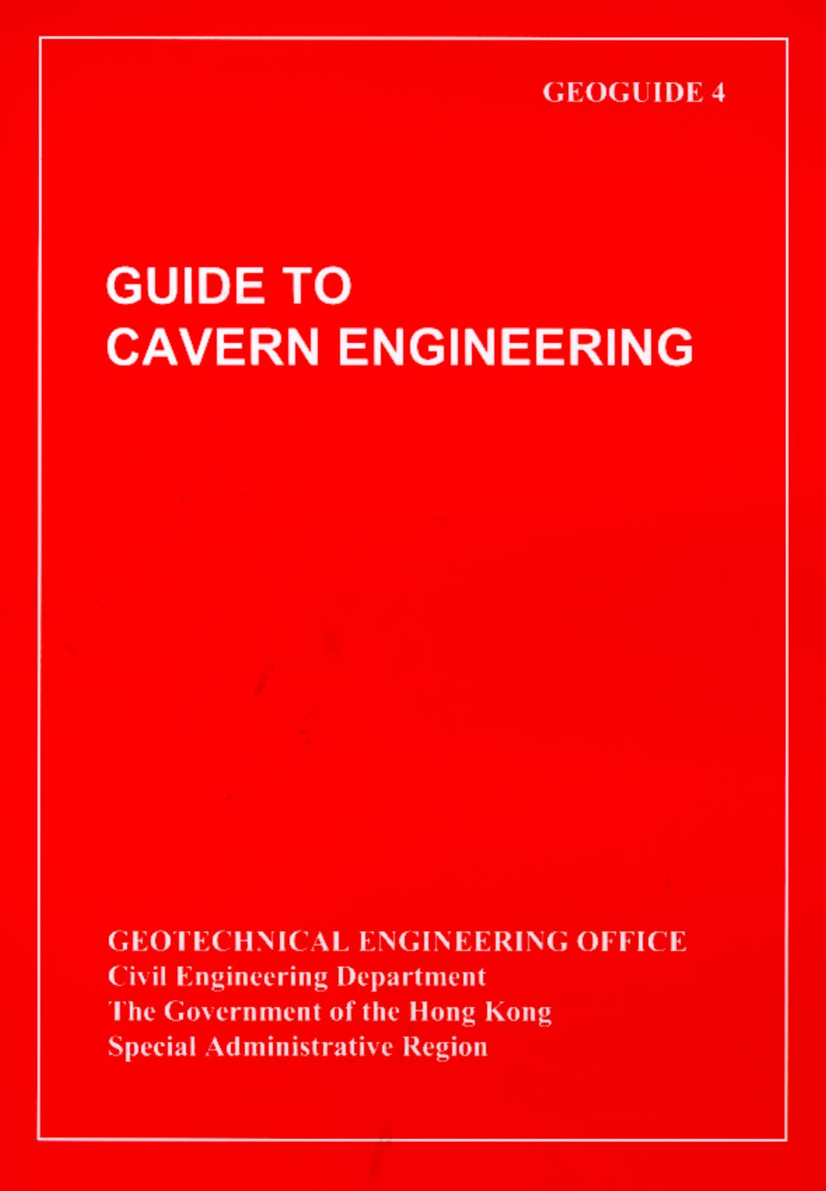 Guide to cavern engineering by Hong Kong (China). Geotechnical Engineering Office.; Berthelsen O. J