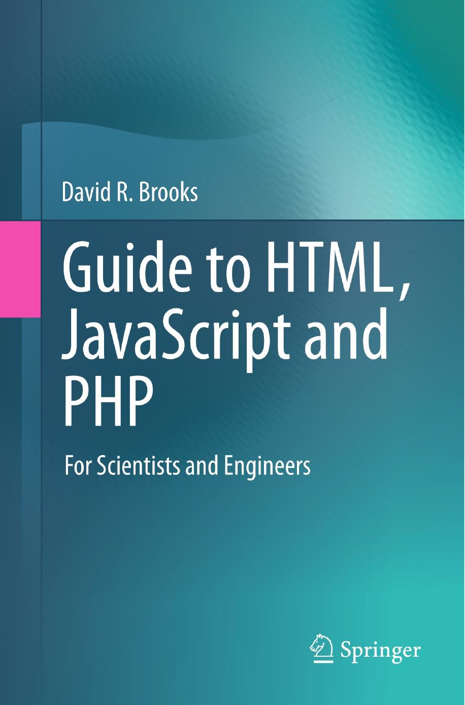 Guide to html, javascript and php by Brooks David R