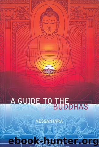 Guide to the Buddhas (Meeting the Buddhas) by Vessantara