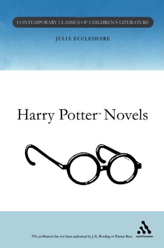 Guide to the Harry Potter Novels by Eccleshare Julia