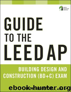 Guide to the LEED AP Building Design and Construction (BD&C) Exam by Michelle Cottrell