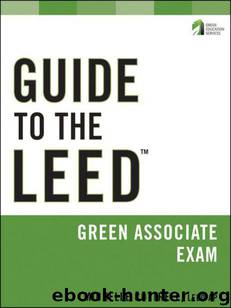 Guide to the LEED Green Associate Exam by Cottrell Michelle