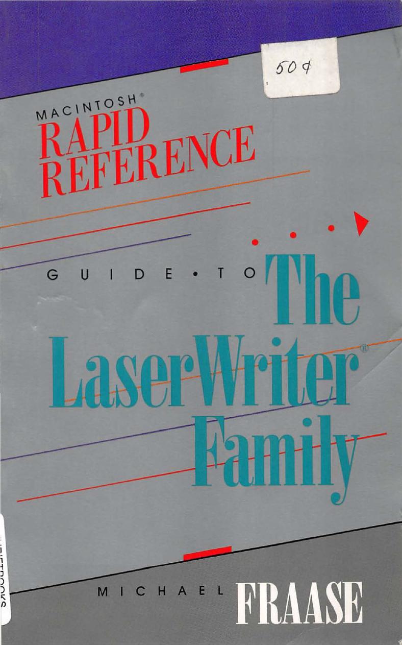 Guide to the LaserWriter family by Fraase Michael