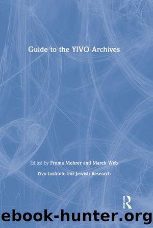 Guide to the YIVO Archives by Yivo Institute For Jewish Research