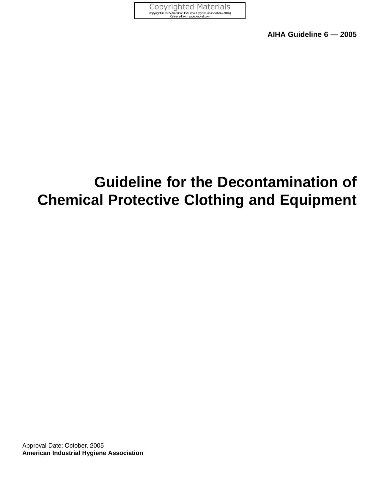 Guideline for the Decontamination of Chemical Protective Clothing and Equipment by AIHA Protective Clothing and Equipment Committee