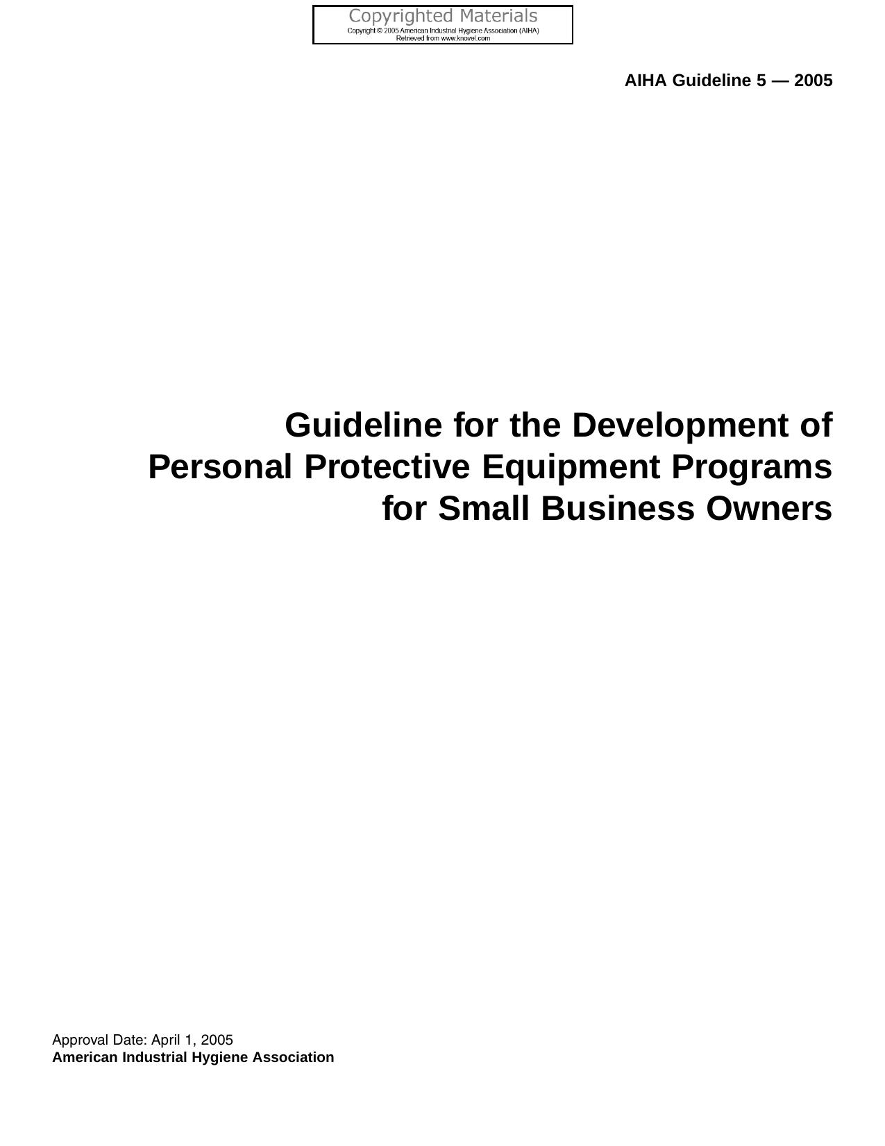 Guideline for the Development of Personal Protective Equipment Programs for Small Business Owners by AIHA Protective Clothing & Equipment Committee