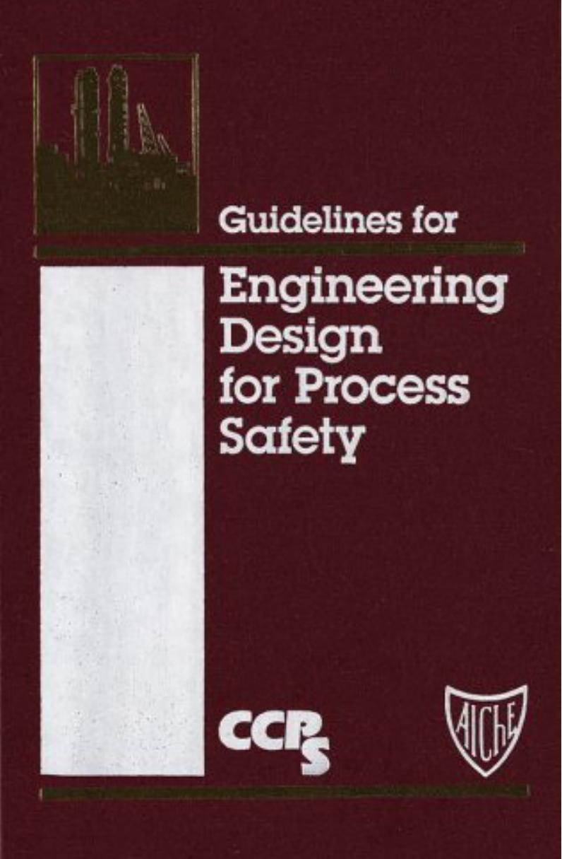 Guidelines for Engineering Design for Process Safety by Unknown