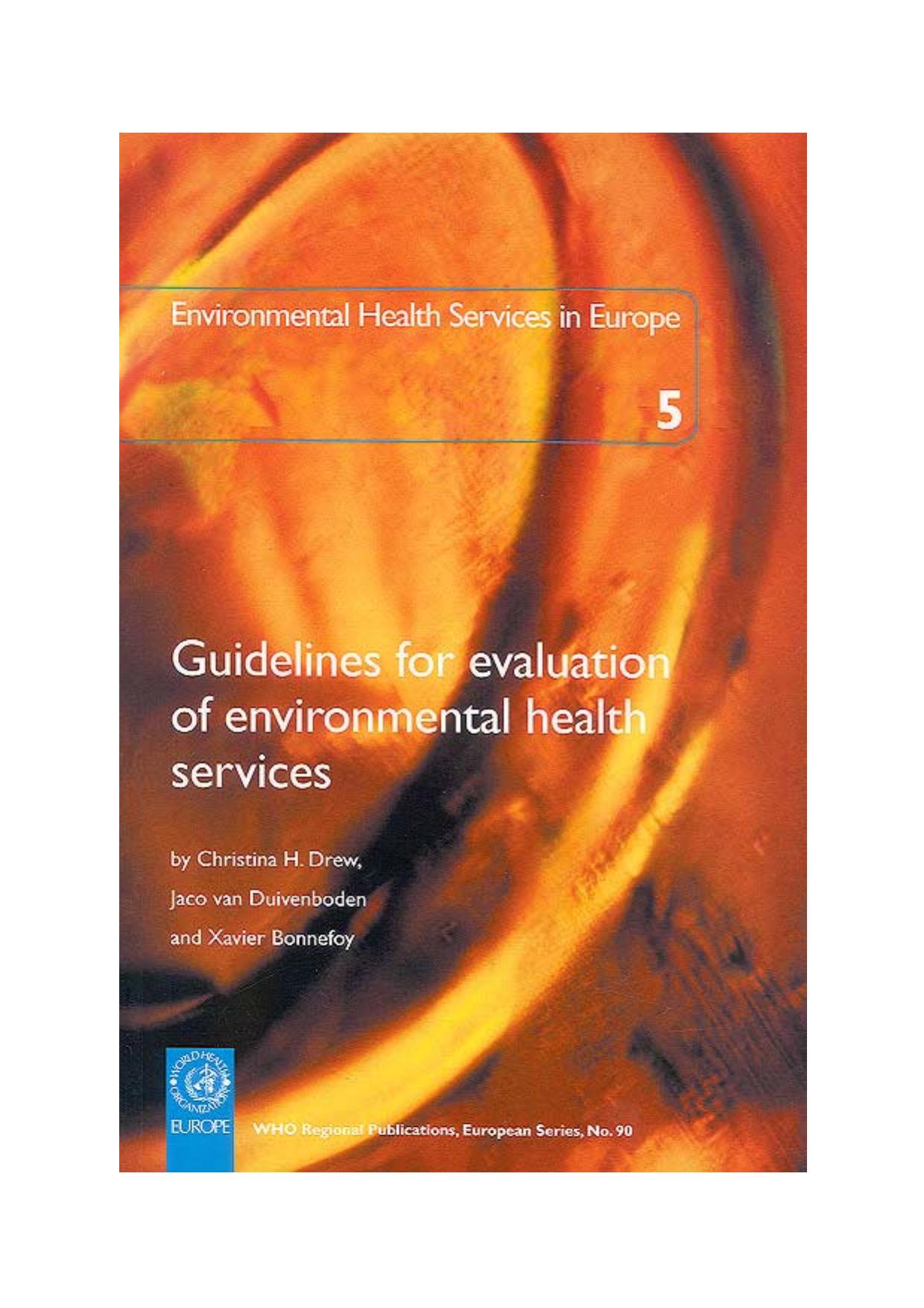 Guidelines for Evaluation of Environmental Health Services: Environmental Health Services in Europe 5 (WHO Regional Publications European Series) (No. 5) by X. Bonnefoy C.H. Drew J. van Duivenboden