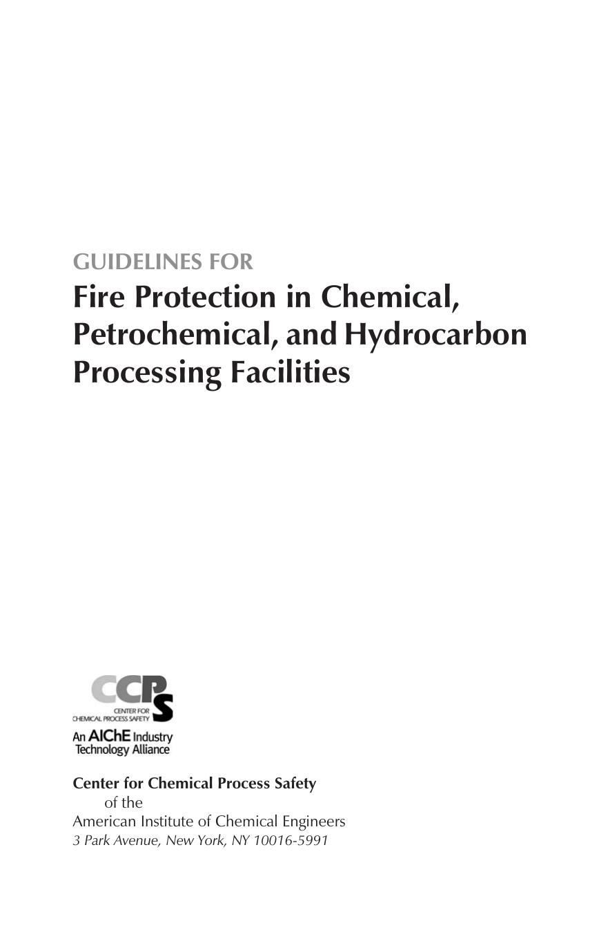 Guidelines for Fire Protection in Chemical, Petrochemical, and Hydrocarbon Processing Facilities by Center for Chemical Process Safety (CCPS)