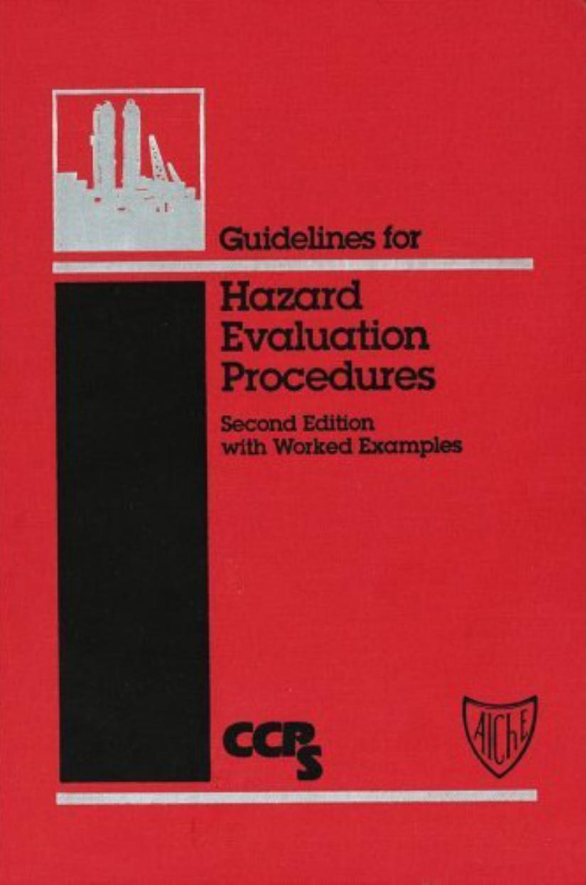 Guidelines for Hazard Evaluation Procedures by CCPS