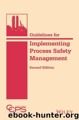 Guidelines for Implementing Process Safety Management by CCPS (Center for Chemical Process Safety);