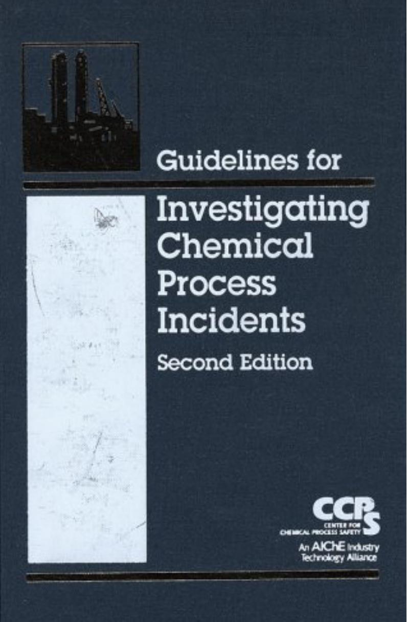 Guidelines for Investigating Chemical Process Incidents by CCPS