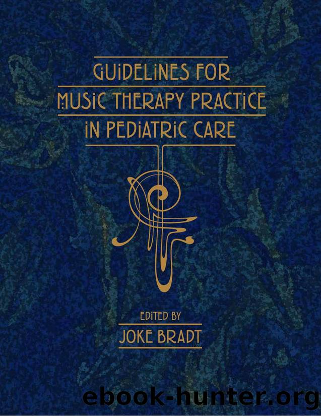 Guidelines for Music Therapy Practice in Pediatric Care by Joke Bradt