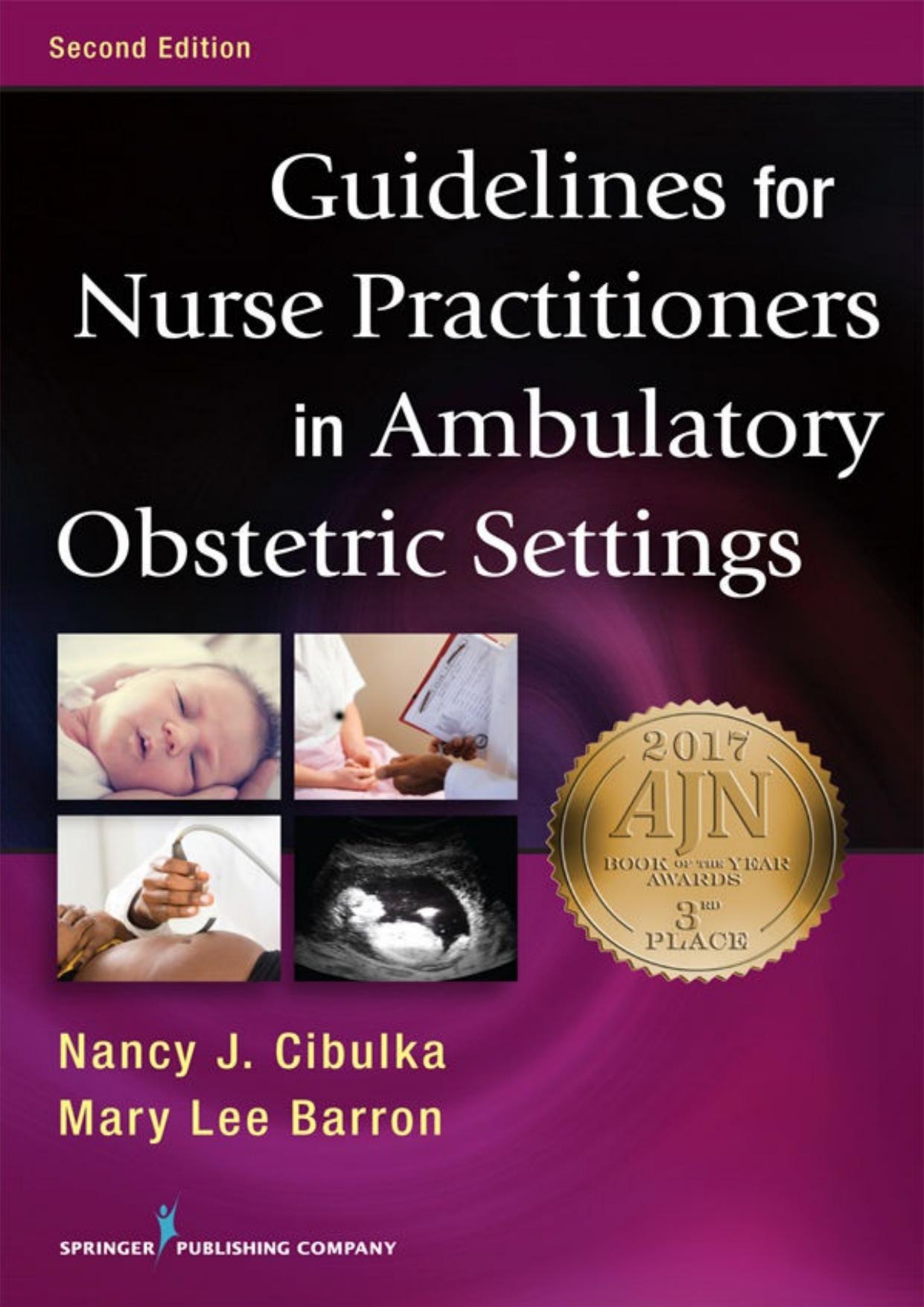 Guidelines for Nurse Practitioners in Ambulatory Obstetric Settings by Nancy J. Cibulka; Mary Lee Barron