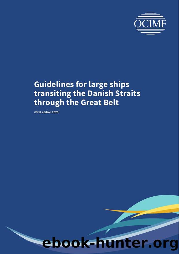 Guidelines for large ships transiting the Danish Straits through the Great Belt by OCIMF