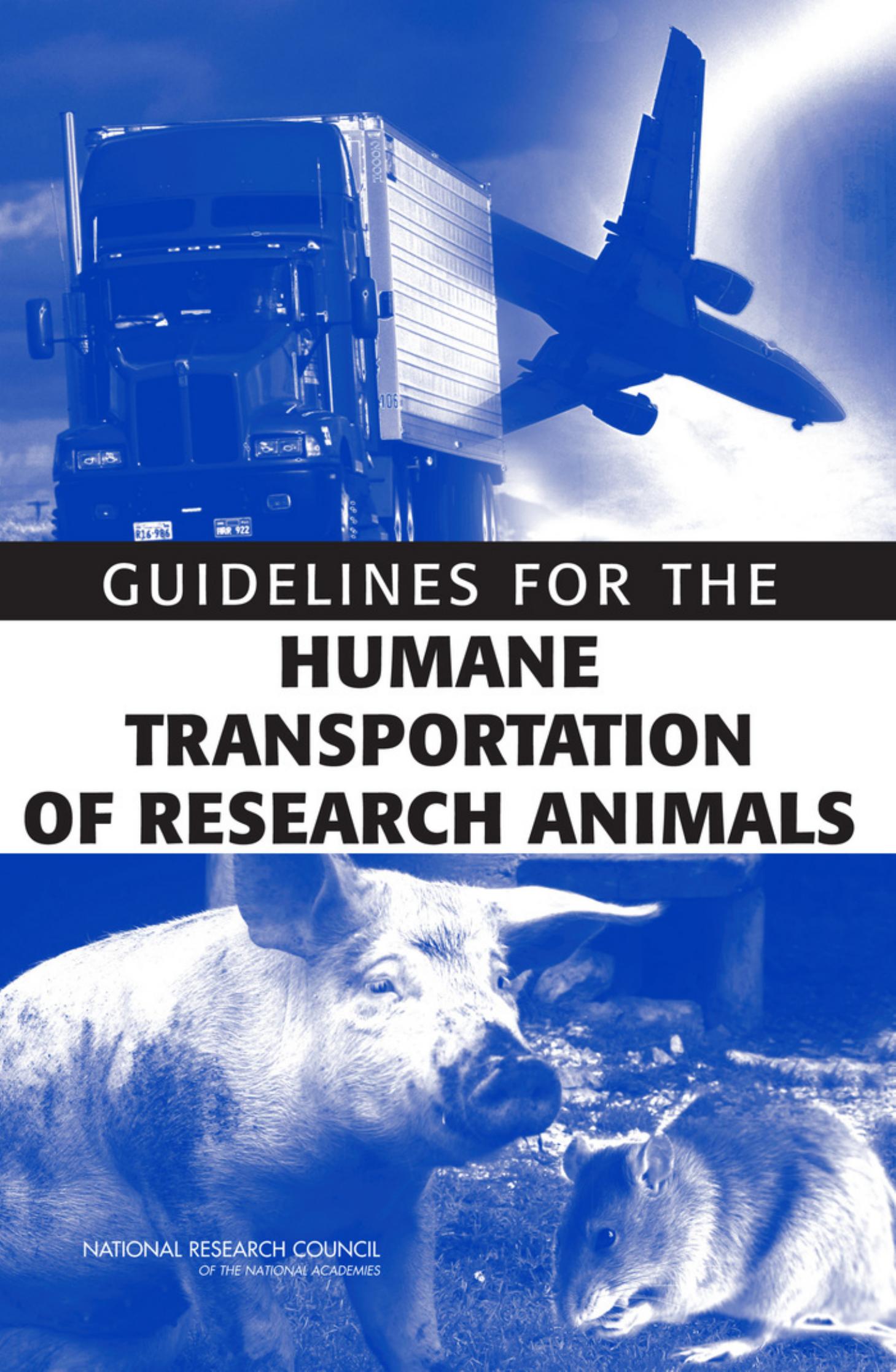 Guidelines for the Humane Transportation of Research Animals by unknow