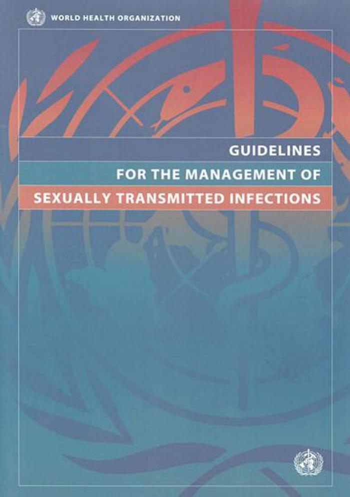 Guidelines for the Management of Sexually Transmitted Infections by World Health Organization