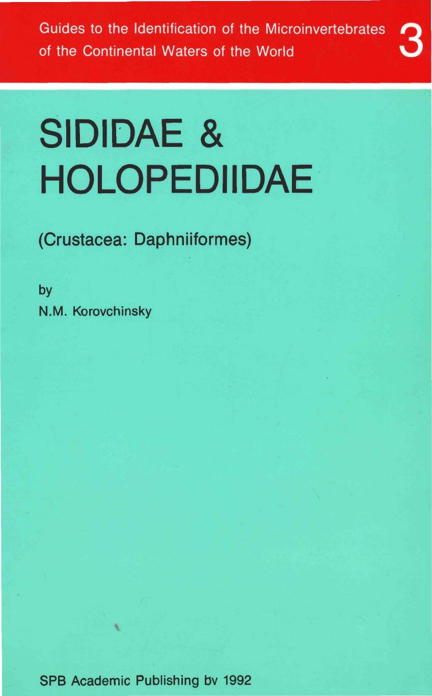 Guides to the identification of the microinvertebrates of the continental waters of the world by I A E Bayly; N M Korovchinsky; N N Smirnov