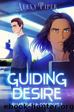 Guiding Desire (Guardian & Conduit Book 1) by Alexa Piper