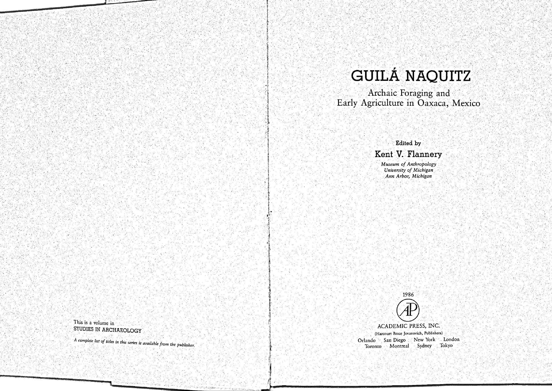 GuilaÌ Naquitz : archaic foraging and early agriculture in Oaxaca, Mexico by Flannery Kent V
