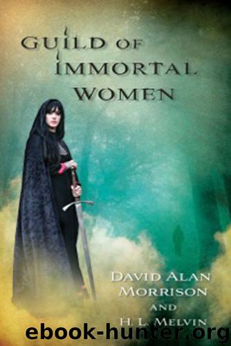 Guild Of Immortal Women by David Alan Morrison & H.L. Melvin