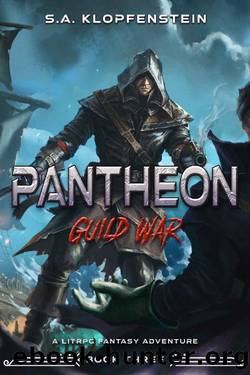 Guild War (Pantheon Online Book 3): a LitRPG adventure by S.A. Klopfenstein