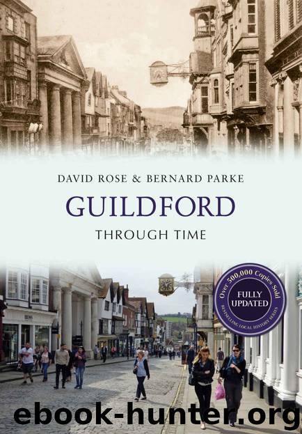 Guildford Through Time by Rose David & Parke Bernard