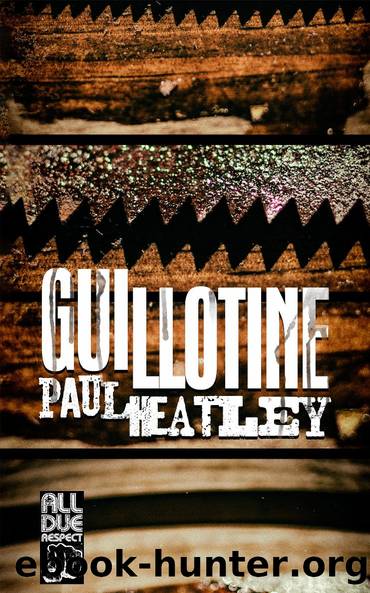 Guillotine by Paul Heatley