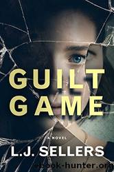 Guilt Game by Sellers L. J