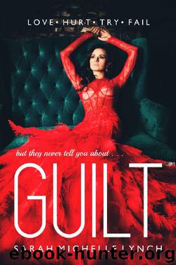 Guilt by Sarah Michelle Lynch