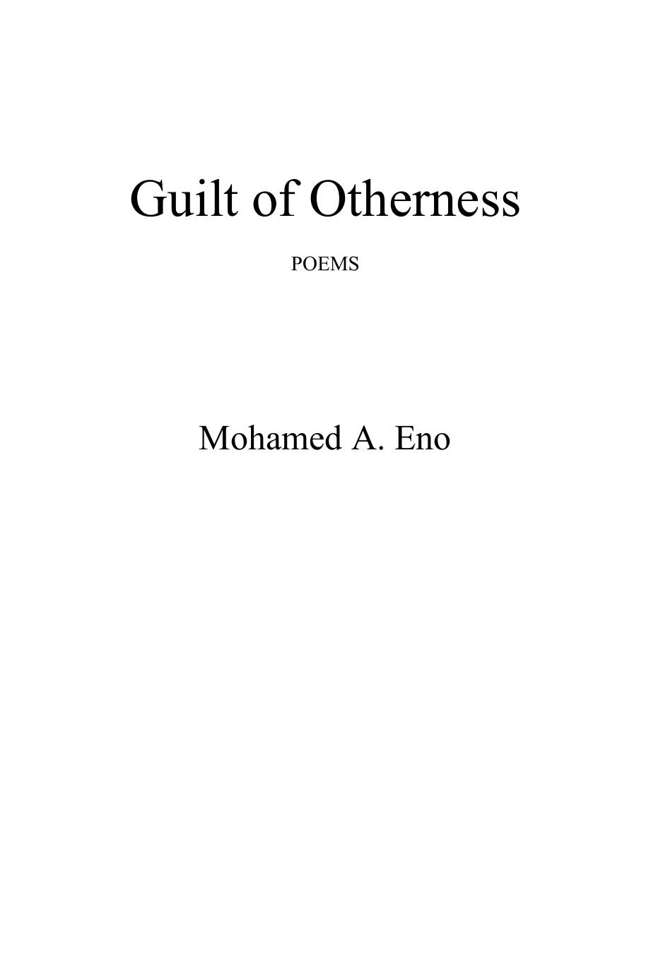 Guilt of Otherness by Mohamed A. Eno