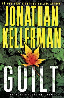 Guilt: An Alex Delaware Novel by Jonathan Kellerman