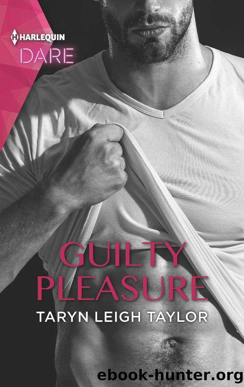 Guilty Pleasure by Taryn Leigh Taylor