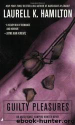 Guilty Pleasures by Laurell K. Hamilton